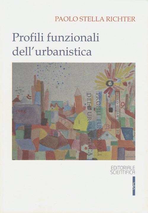 Profili funzionali dell'urbanistica - Paolo Stella Richter - copertina