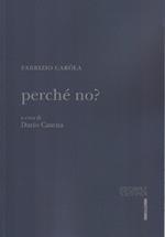 Perché no?