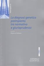 La diagnosi genetica preimpianto tra normativa e giurisprudenza