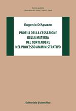 Profili della cessazione della materia del contendere nel processo amministrativo