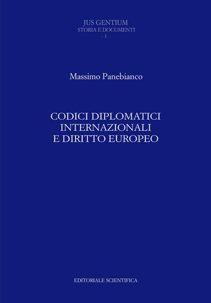 Codici diplomatici internazionali e diritto europeo - Massimo Panebianco - copertina