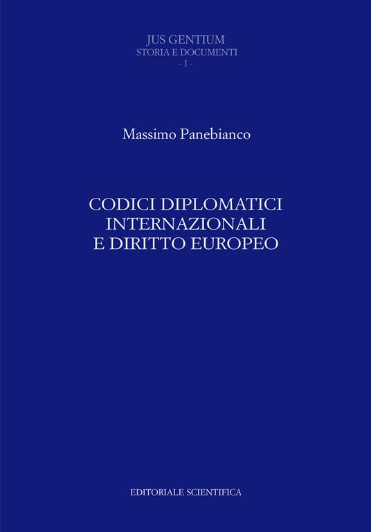 Codici diplomatici internazionali e diritto europeo - Massimo Panebianco - copertina