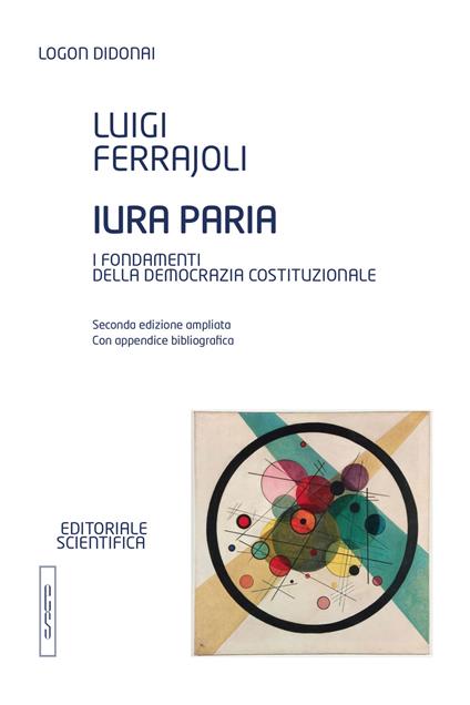 Iura paria. I fondamenti della democrazia costituzionale - Luigi Ferrajoli - copertina