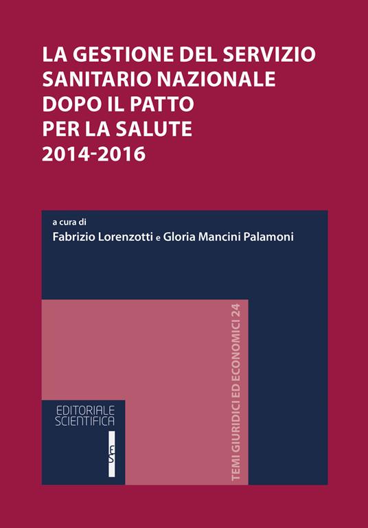 La gestione del servizio sanitario nazionale dopo il patto per la salute 2014-2016. Atti del Convegno (Osimo, 12-13 giugno 2015) - copertina