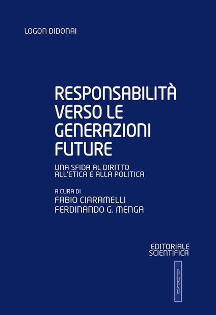 Responsabilità verso le generazioni future. Una sfida al diritto all'etica e alla politica - copertina