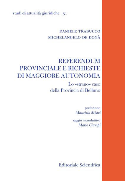 Referendum provinciale e richieste di maggiore autonomia. Lo «strano» caso della provincia di Belluno - Daniele Trabucco - copertina