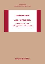 Usus auctoritas. Le XII Tavole e la tutela dell'«apparenza» della proprietà