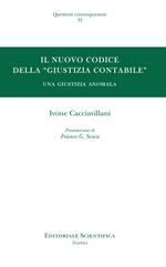 Il nuovo codice della «giustizia contabile». Una giustizia anomala