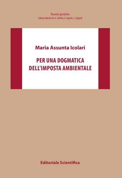 Per una dogmatica dell'imposta ambientale - Maria Assunta Icolari - copertina