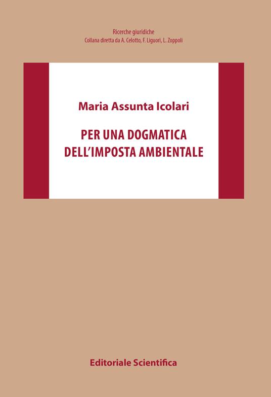 Per una dogmatica dell'imposta ambientale - Maria Assunta Icolari - copertina