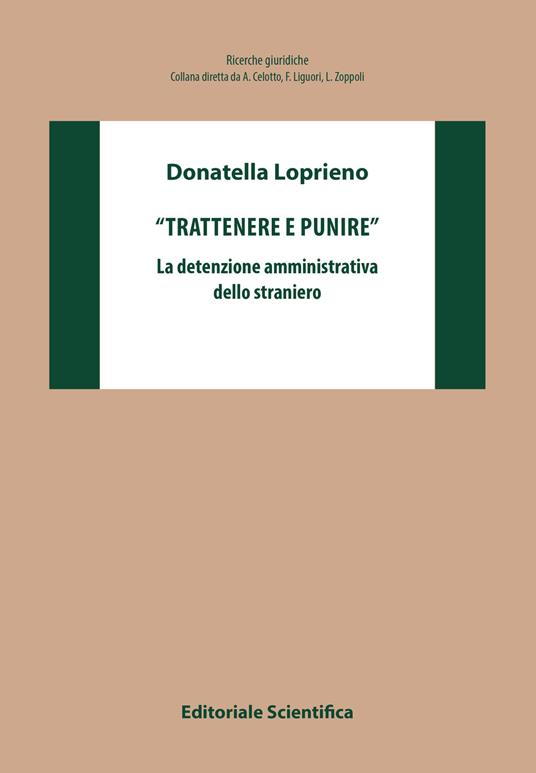 «Trattenere e punire». La detenzione amministrativa dello straniero - Donatella Loprieno - copertina