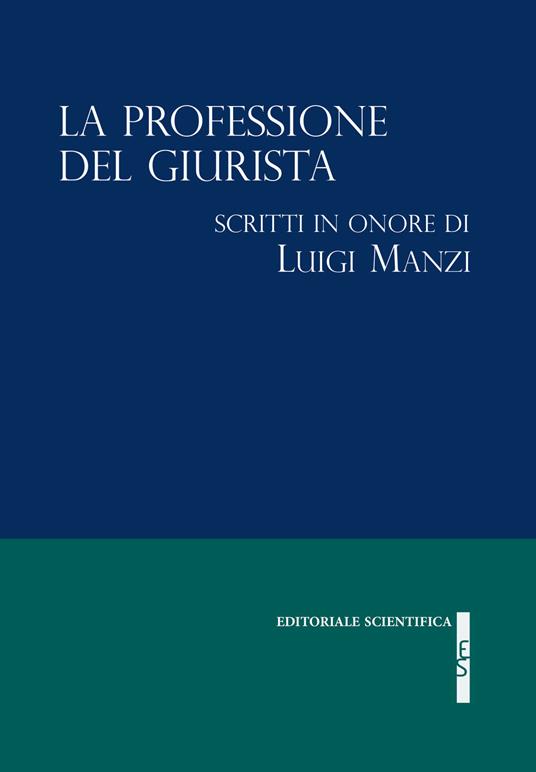 La professione del giurista. Scritti in onore di Luigi Manzi - copertina