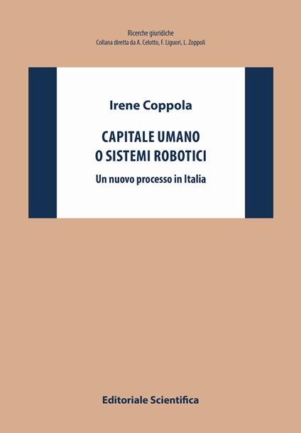 Capitale umano o sistemi robotici. Un nuovo processo in Italia - Irene Coppola - copertina