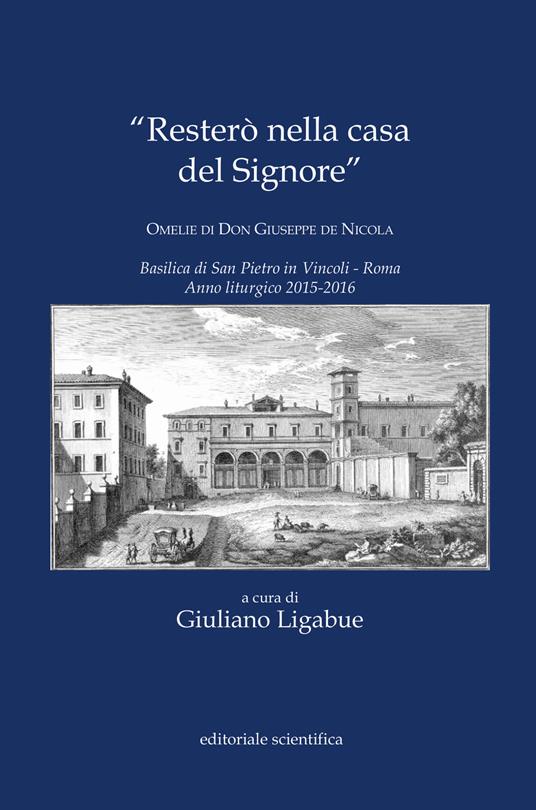 «Resterò nella casa del Signore». Omelie di don Giuseppe de Nicola - copertina