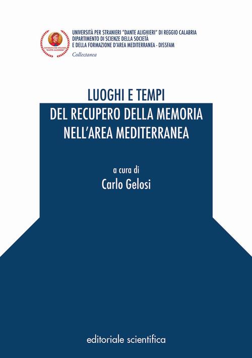 Luoghi e tempi del recupero della memoria nell'area mediterranea - copertina