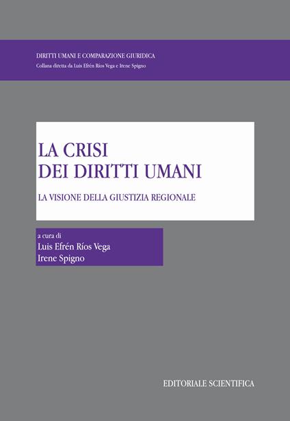 La crisi dei diritti umani. La visione della giustizia regionale - copertina