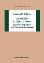 Costituzione e legge elettorale. Un percorso comparatistico nello Stato costituzionale europeo
