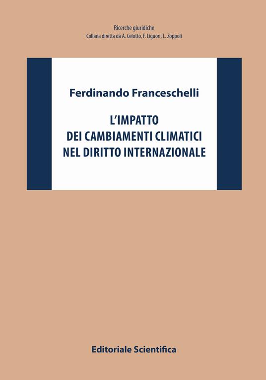 L' impatto dei cambiamenti climatici nel diritto internazionale - Ferdinando Franceschelli - copertina