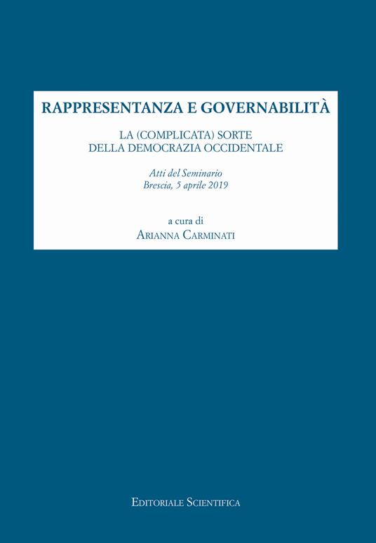 Rappresentanza e governabilità. La (complicata) sorte della democrazia occidentale - copertina