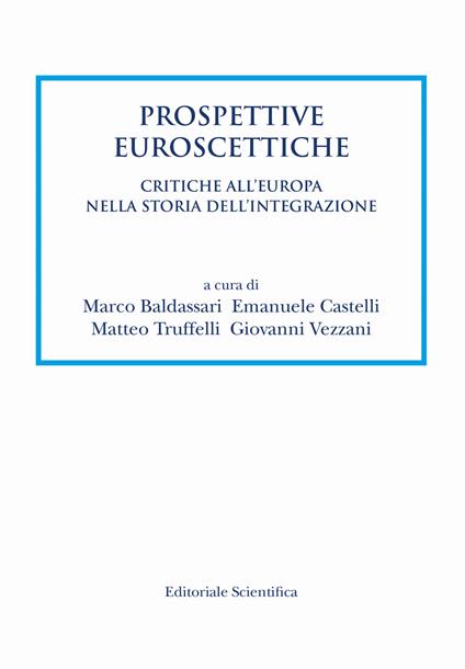 Prospettive euroscettiche. Critiche all'Europa nella storia dell'integrazione - copertina