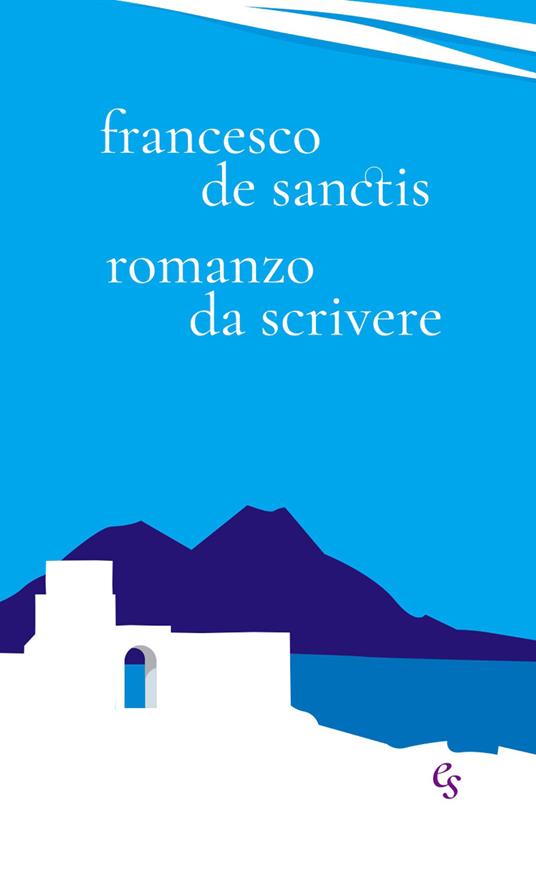 Romanzo da scrivere - Francesco De Sanctis - copertina