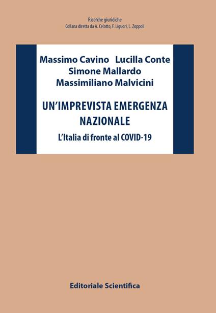 Un' imprevista emergenza nazionale. L'italia di fronte al COVID-19 - Massimo Cavino,Lucilla Conte,Simone Mallardo - copertina