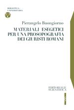 Materiali esegetici per una prosopografia dei giuristi romani