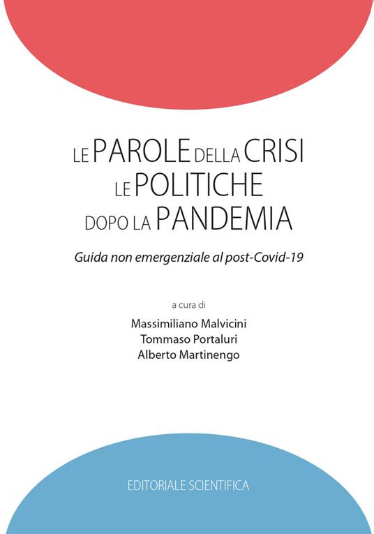 Le parole della crisi le politiche dopo la pandemia. Guida non emergenziale al post-Covid-19 - copertina