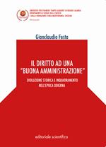 Il diritto ad una «buona amministrazione». Evoluzione storica e inquadramento nell'epoca odierna