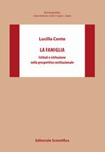 La famiglia. Istituti e istituzione nella prospettiva costituzionale