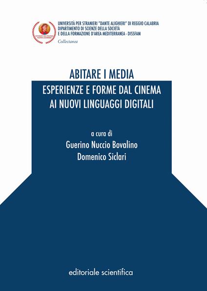 Abitare i media. Esperienze e forme dal cinema ai nuovi linguaggi digitali - copertina