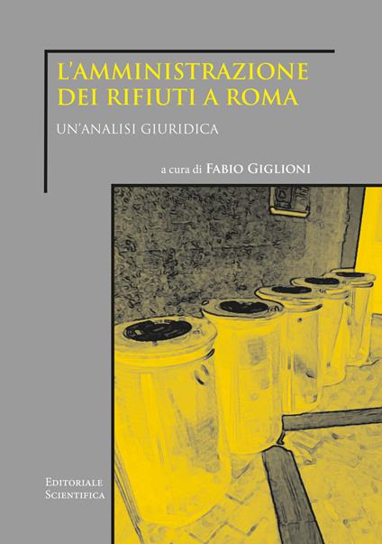 L' amministrazione dei rifiuti a Roma. Un'analisi giuridica - copertina