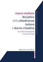 Disciplina della cittadinanza italiana e donne cittadine. Una discriminazione mai terminata