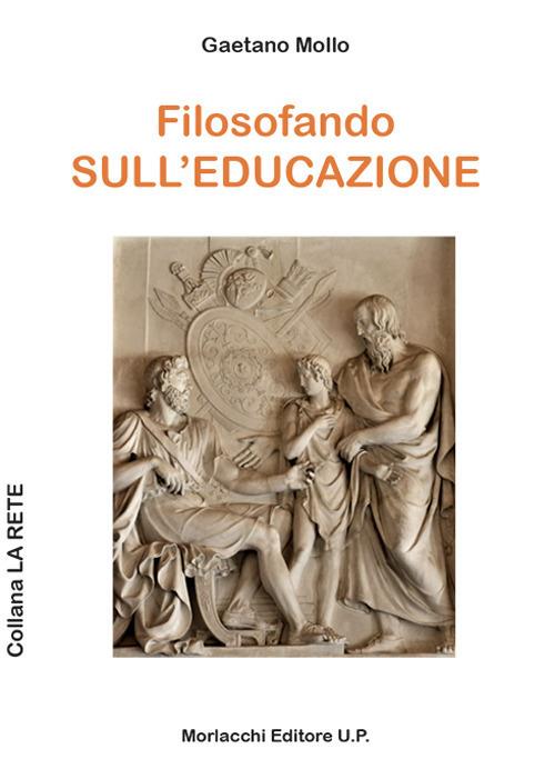 Filosofando sull'educazione - Gaetano Mollo - copertina
