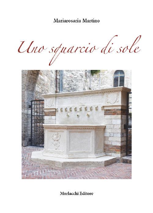 Uno squarcio di sole - Mariarosaria Martino - copertina