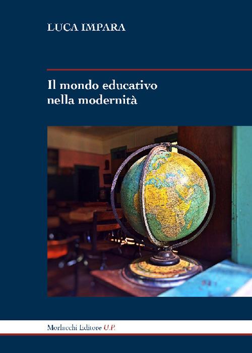 Il mondo educativo nella modernità - Luca Impara - copertina