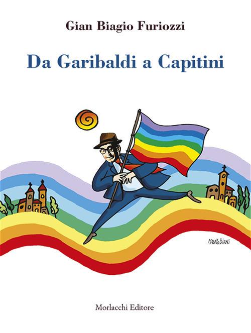 Da Garibaldi a Capitini - Gian Biagio Furiozzi - copertina