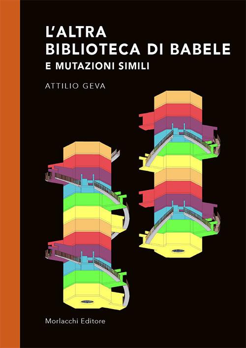 L' altra Biblioteca di Babele e mutazioni simili - Attilio Geva - copertina