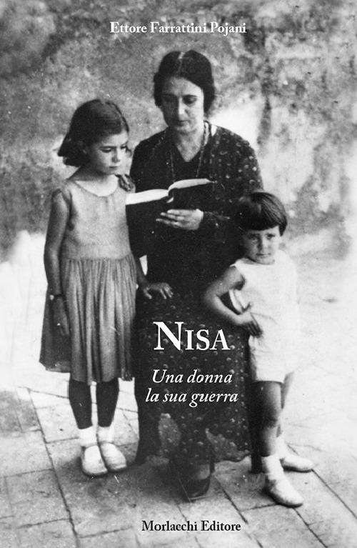 Nisa. Una donna, la sua guerra - Ettore Farrattini Pojani - copertina