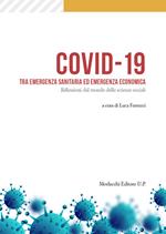 Covid-19 tra emergenza sanitaria ed emergenza economica. Riflessioni dal mondo delle scienze sociali