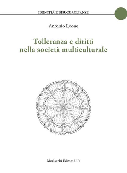 Tolleranza e diritti nella società multiculturale - Antonio Leone - copertina