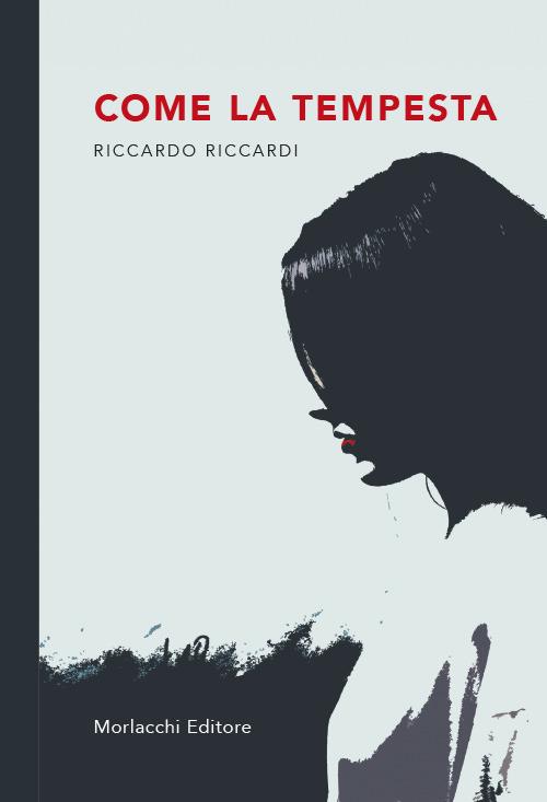 Come la tempesta - Riccardo Riccardi - copertina