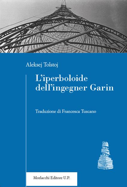 L' iperboloide dell'ingegner Garin - Aleksej Tolstoj - copertina
