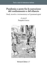 Pandemia e peste fra la narrazione del confinamento e del rilancio. Studi, ricerche e testimonianze su «I promessi sposi»