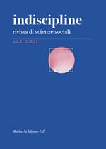Indiscipline. Rivista di scienze sociali (2021). Vol. 1\2
