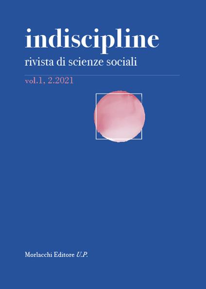 Indiscipline. Rivista di scienze sociali (2021). Vol. 1\2 - copertina