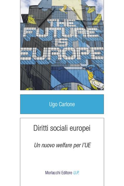 Diritti sociali europei. Un nuovo welfare per l'UE - Ugo Carlone - copertina
