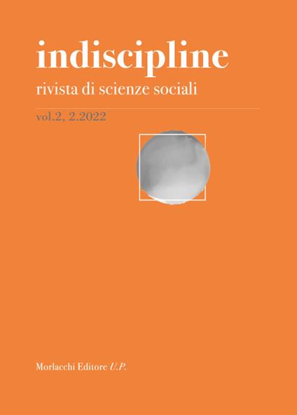 Indiscipline. Rivista di scienze sociali (2022). Vol. 2\2 - copertina