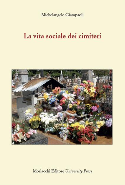 La vita sociale dei cimiteri - Michelangelo Giampaoli - copertina