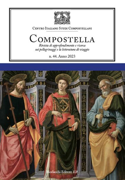 Compostella. Rivista di approfondimento e ricerca sui pellegrinaggi e la letteratura di viaggio (2023). Vol. 44 - copertina